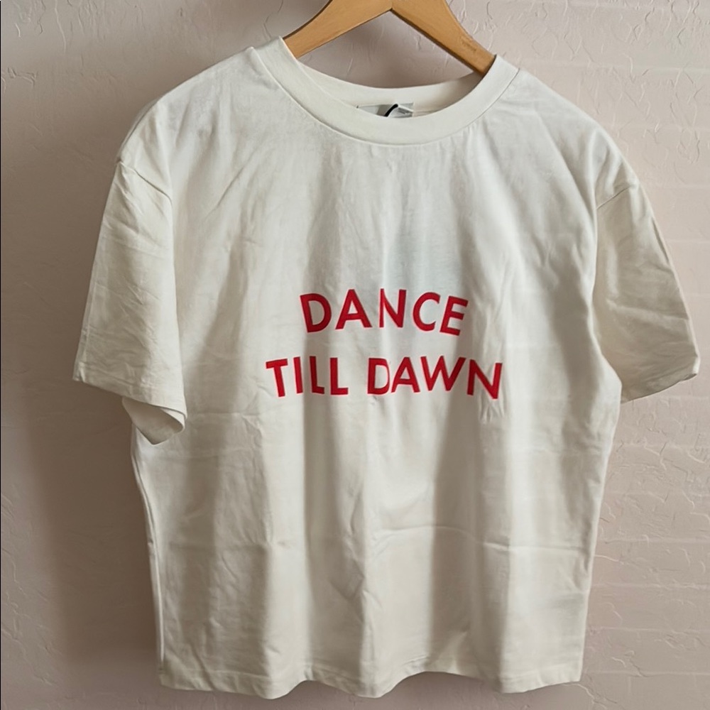 NWT White Tee with Red 'Dance Till Dawn' Graphic